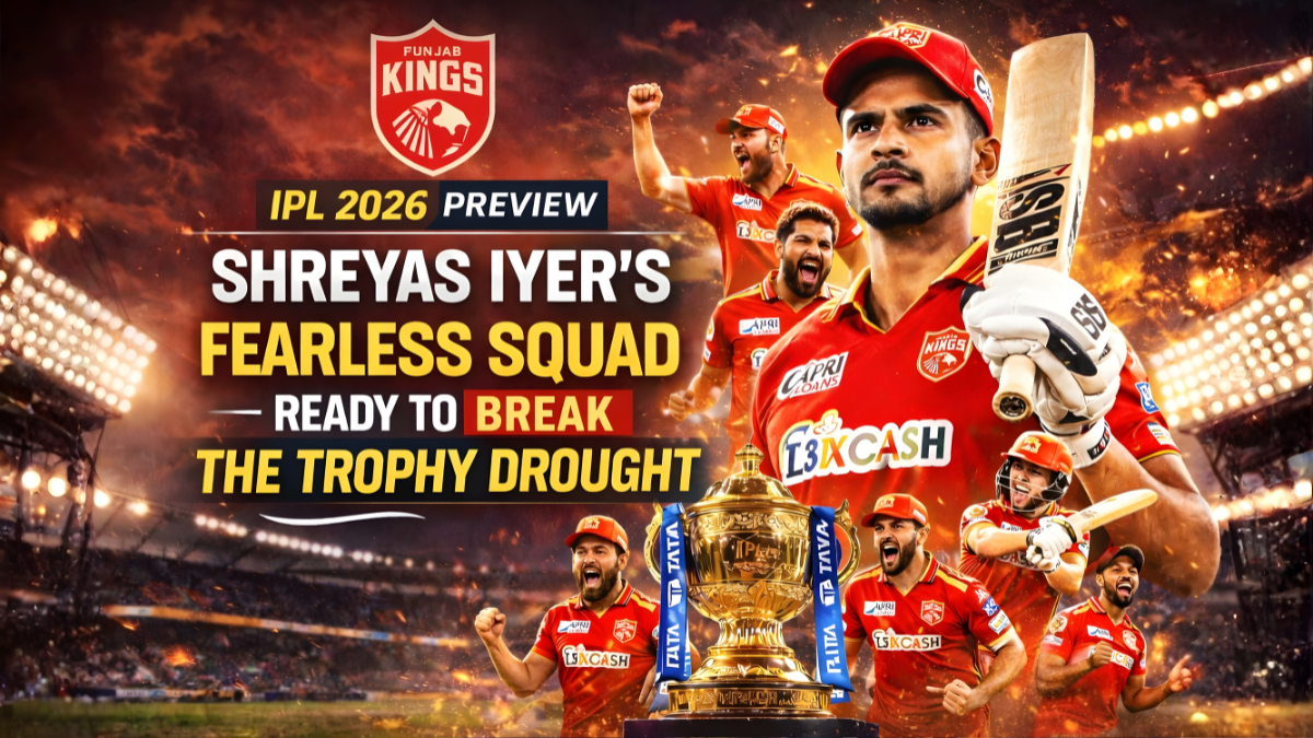 Punjab Kings IPL 2026 Team Preview: Shreyas Iyer’s Fearless Squad Ready to Break the Trophy Drought