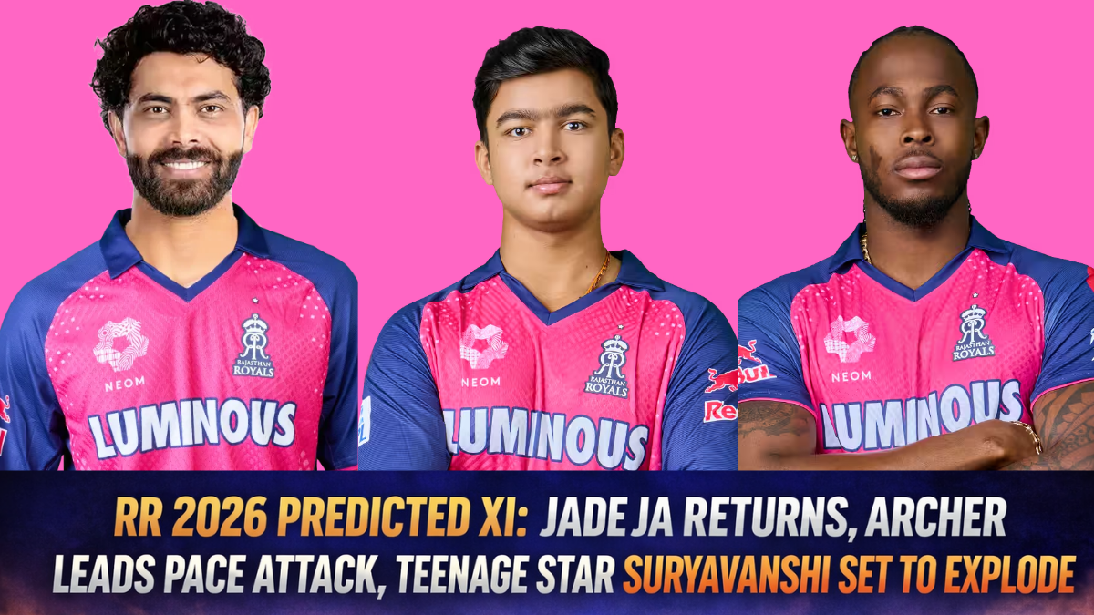 Jadeja Return, a Teenage Prodigy & Archer Pace: Why Rajasthan Royals 2026 Squad Looks the Most Dangerous Yet